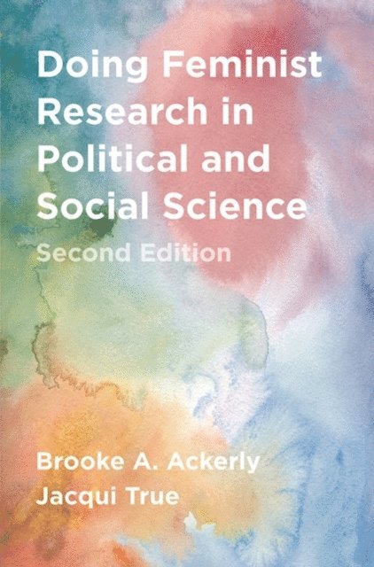 Brooke A. Ackerly, Jacqui True - Doing Feminist Research in Political and Social Science, E-bok