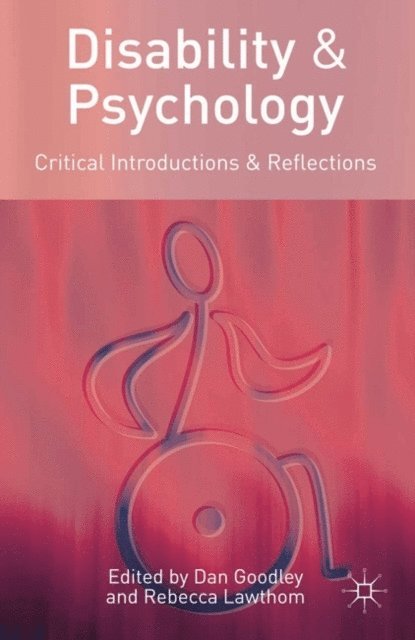 Dan Goodley, Rebecca Lawthom - Disability and Psychology, E-bok