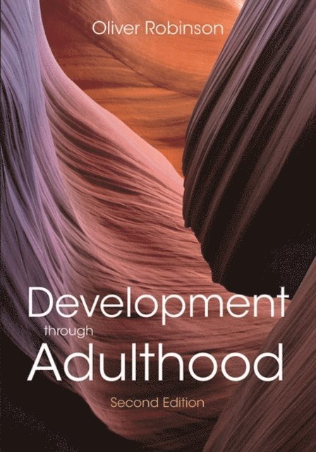 Oliver Robinson - Development through Adulthood, E-bok