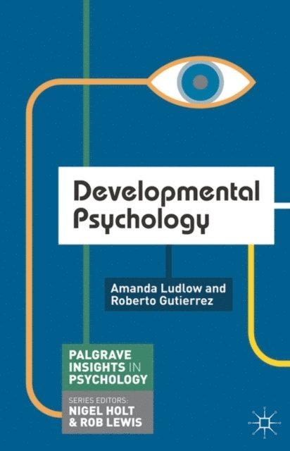 Amanda Ludlow, Roberto Gutierrez - Developmental Psychology, E-bok