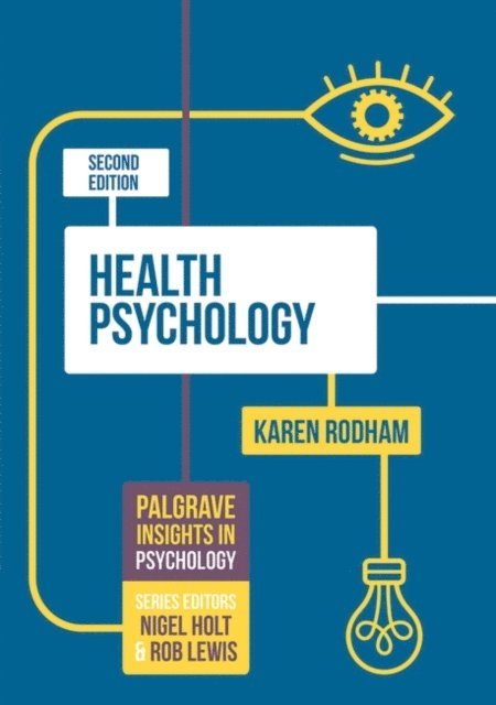 Karen Rodham - Health Psychology, E-bok