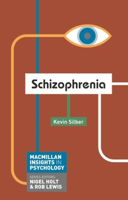 Kevin Silber - Schizophrenia, E-bok
