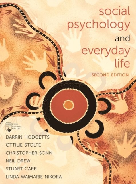 Darrin Hodgetts, Ottilie Stolte, Christopher Sonn, Neil Drew, Stuart Carr, Linda Waimarie Nikora - Social Psychology and Everyday Life, E-bok