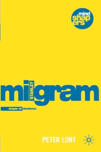 Peter Lunt - Stanley Milgram, E-bok