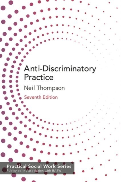 Neil Thompson - Anti-Discriminatory Practice, E-bok