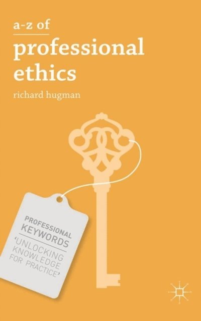 Richard Hugman - A-Z of Professional Ethics, E-bok