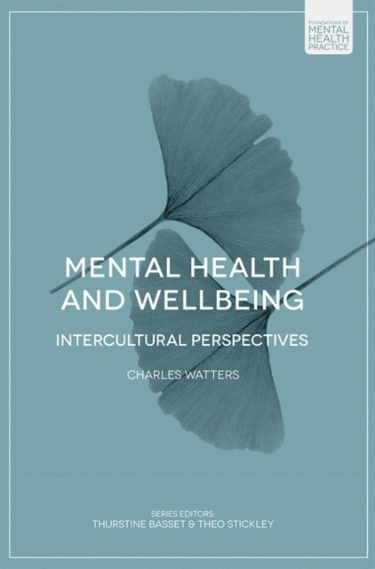 Charles Watters - Mental Health and Wellbeing, E-bok