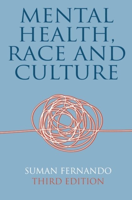 Suman Fernando - Mental Health, Race and Culture, E-bok