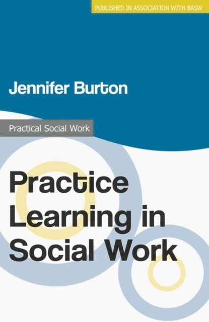 Jennifer Burton - Practice Learning in Social Work, E-bok. Tillgänglighet: Lägg i varukorg