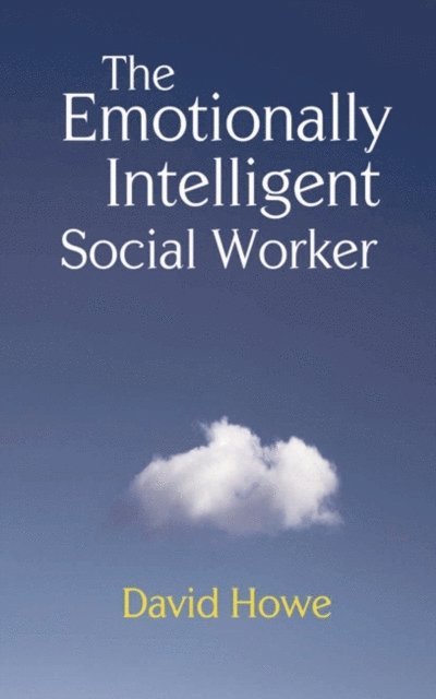 David Howe - Emotionally Intelligent Social Worker, E-bok