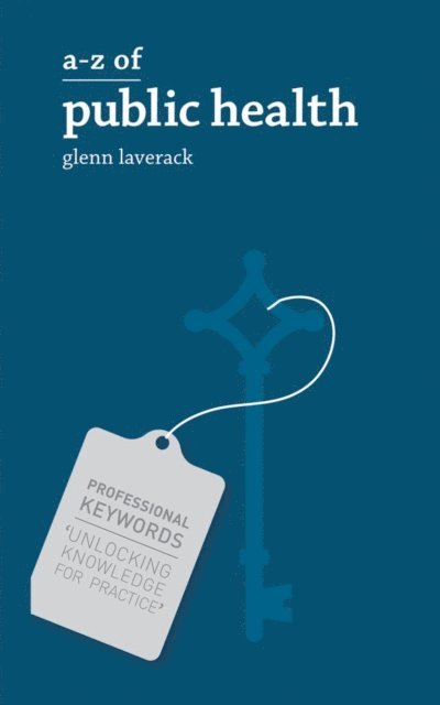 Glenn Laverack - A-Z of Public Health, E-bok