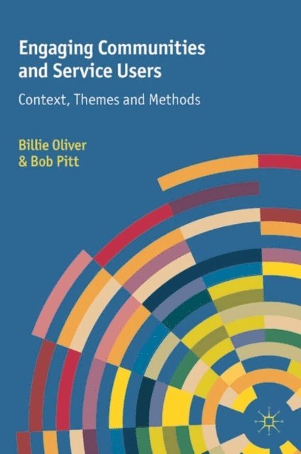 Billie Oliver, Bob Pitt - Engaging Communities and Service Users, E-bok