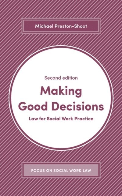 Michael Preston-Shoot - Making Good Decisions, E-bok