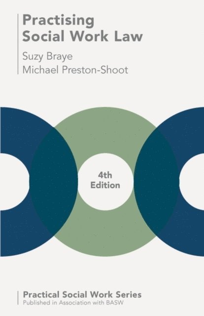 Suzy Braye, Michael Preston-Shoot - Practising Social Work Law, E-bok