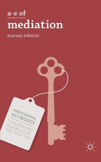 Marian Roberts - A-Z of Mediation, E-bok