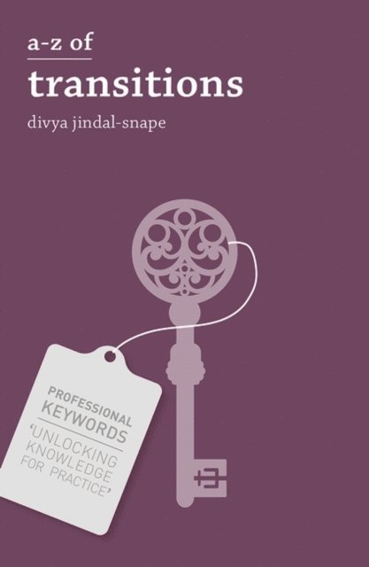 Divya Jindal Snape - A-Z of Transitions, E-bok
