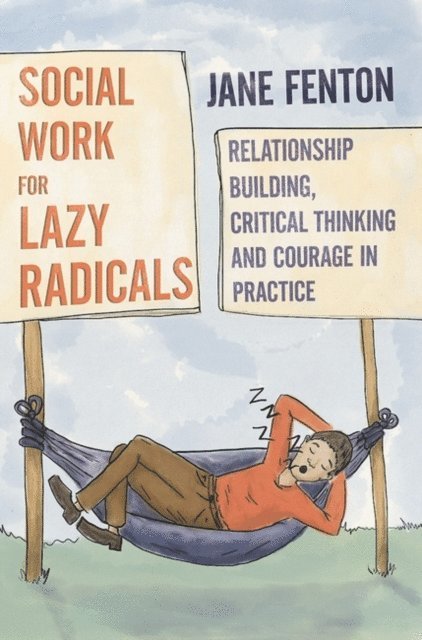 Jane Fenton - Social Work for Lazy Radicals, E-bok