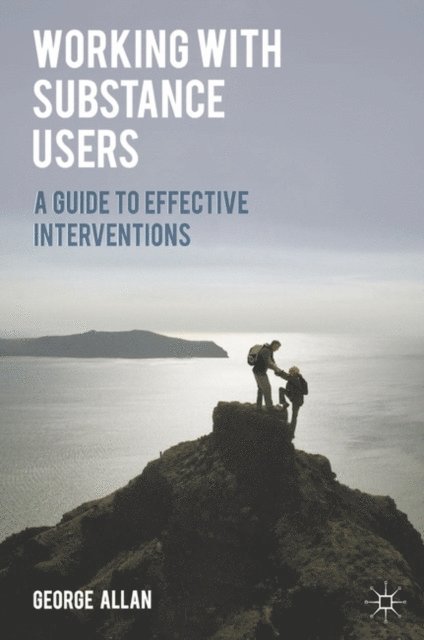 George Allan - Working with Substance Users, E-bok