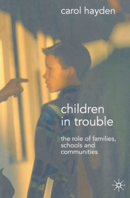 Carol Hayden - Children in Trouble, E-bok