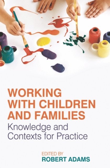 Robert Adams - Working with Children and Families, E-bok
