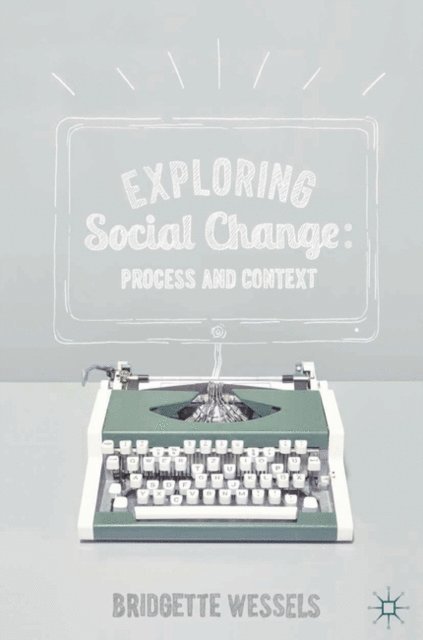 Bridgette Wessels - Exploring Social Change, E-bok