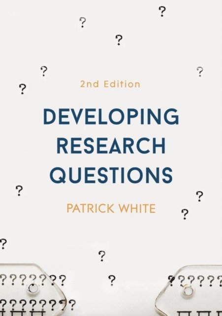 Patrick White - Developing Research Questions, E-bok