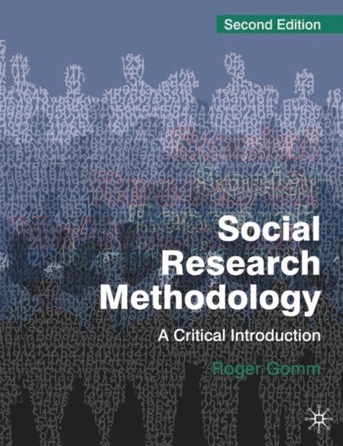 Roger Gomm - Social Research Methodology, E-bok