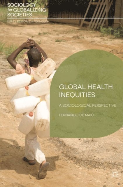Fernando De Maio - Global Health Inequities, E-bok