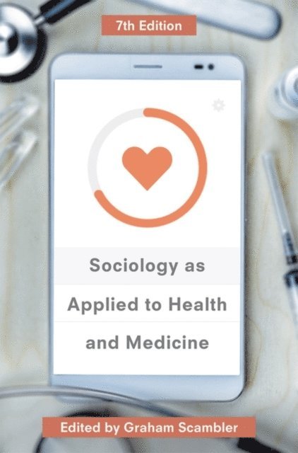 Graham Scambler - Sociology as Applied to Health and Medicine, E-bok