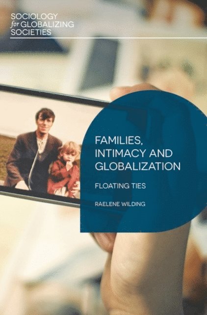 Raelene Wilding - Families, Intimacy and Globalization, E-bok