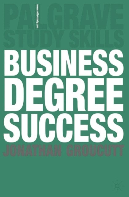 Jonathan Groucutt - Business Degree Success, E-bok