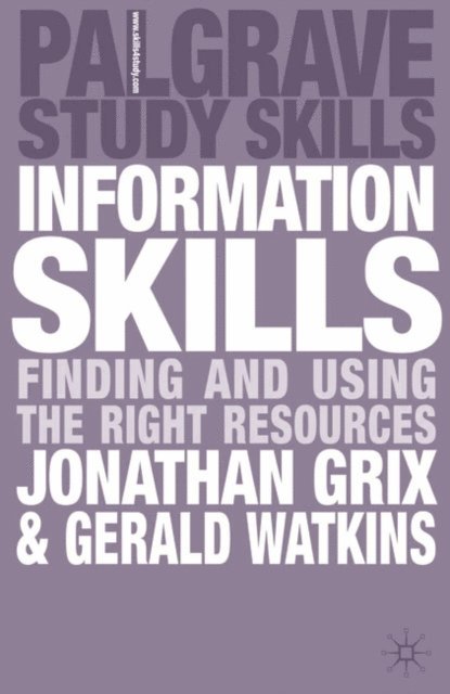 Jonathan Grix, Gerald Watkins - Information Skills, E-bok