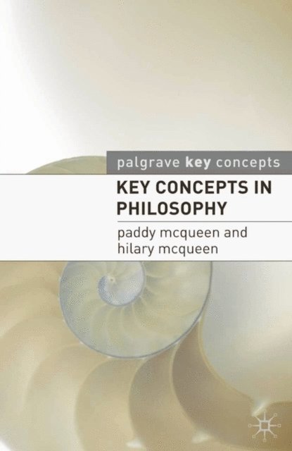 Paddy McQueen - Key Concepts in Philosophy, E-bok