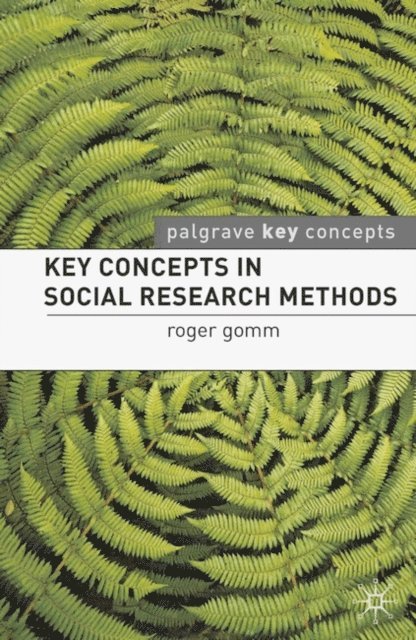 Roger Gomm - Key Concepts in Social Research Methods, E-bok