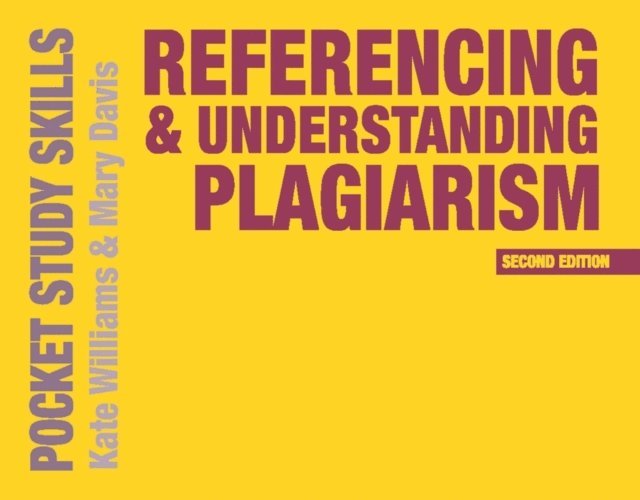 Kate Williams, Mary Davis - Referencing and Understanding Plagiarism, E-bok
