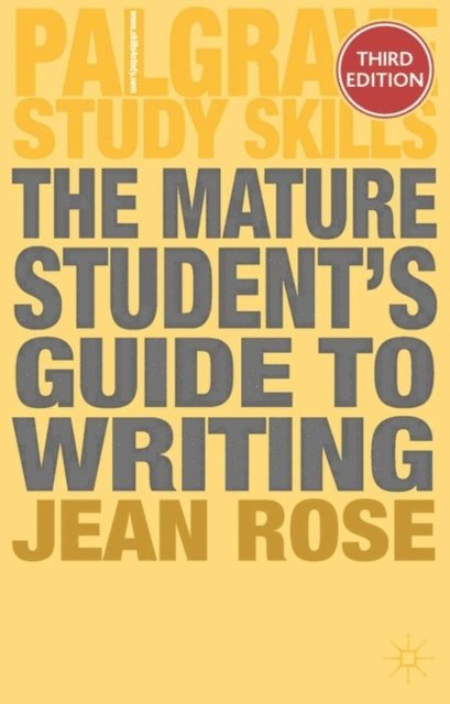 Jean Rose - Mature Student's Guide to Writing, E-bok