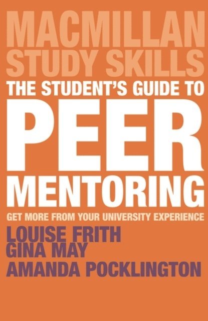 Louise Frith, Gina May, Amanda Pocklington - Student's Guide to Peer Mentoring, E-bok. Tillgänglighet: Lägg i varukorg