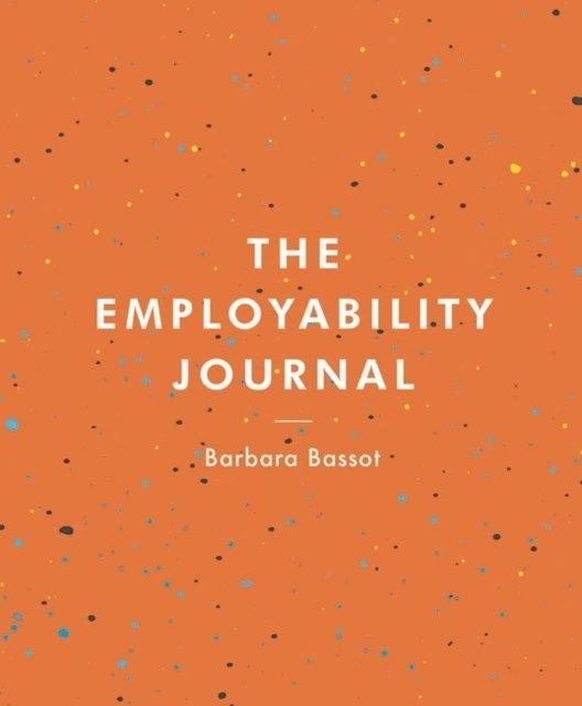 Barbara Bassot - Employability Journal, E-bok