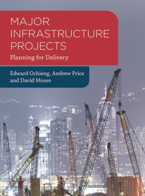Edward Ochieng, Andrew Price, David Moore - Major Infrastructure Projects, E-bok