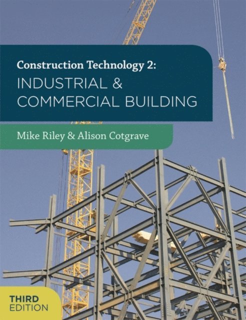 Mike Riley, Alison Cotgrave - Construction Technology 2: Industrial and Commercial Building, E-bok. Tillgänglighet: Lägg i varukorg