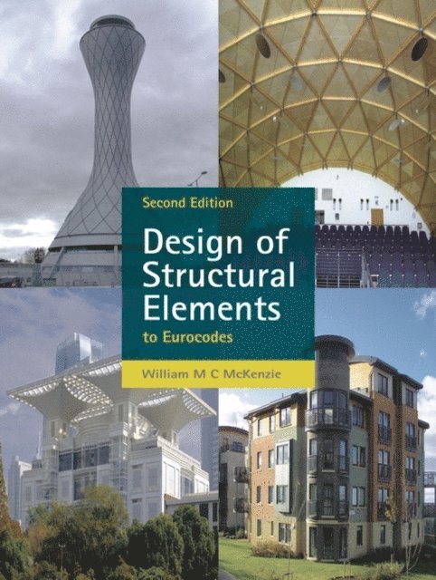 William McKenzie - Design of Structural Elements, E-bok