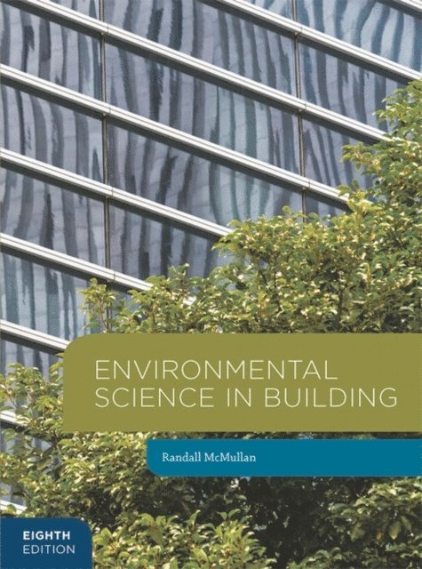 Randall McMullan - Environmental Science in Building, E-bok