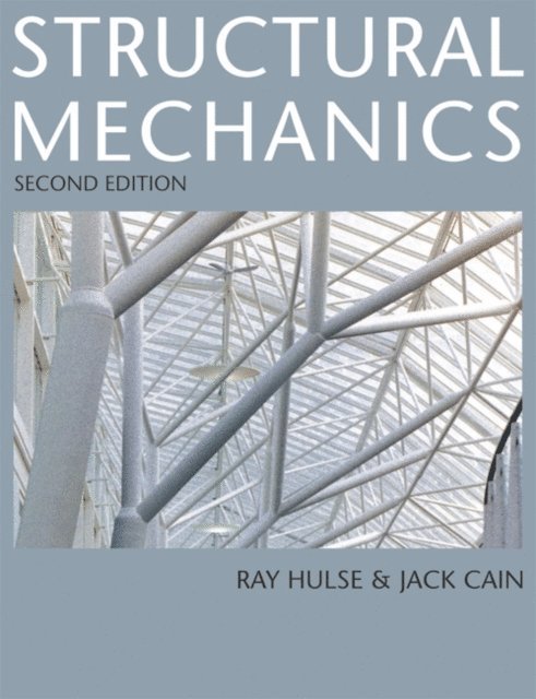 Ray Hulse, Jack Cain - Structural Mechanics, E-bok