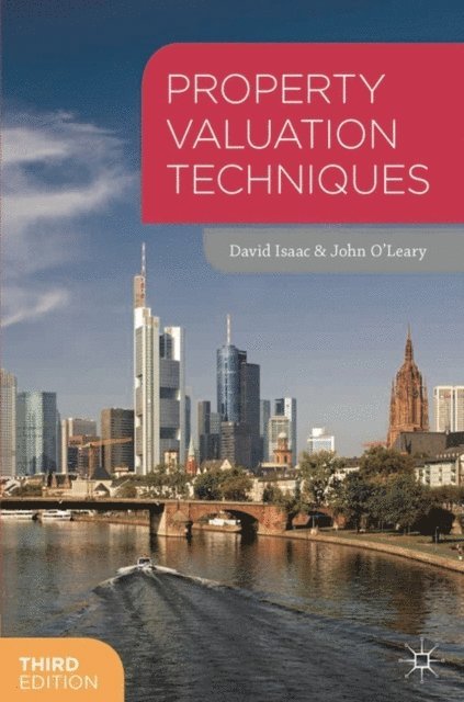 David Isaac, John O'Leary - Property Valuation Techniques, E-bok