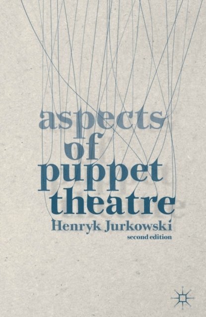 Henryk Jurkowski, Penny Francis - Aspects of Puppet Theatre, E-bok