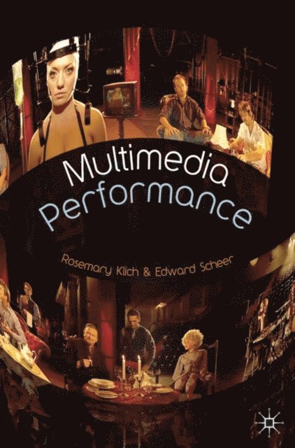 Rosemary Klich, Edward Scheer - Multimedia Performance, E-bok