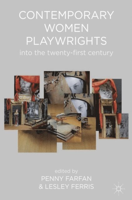 Penny Farfan, Lesley Ferris - Contemporary Women Playwrights, E-bok