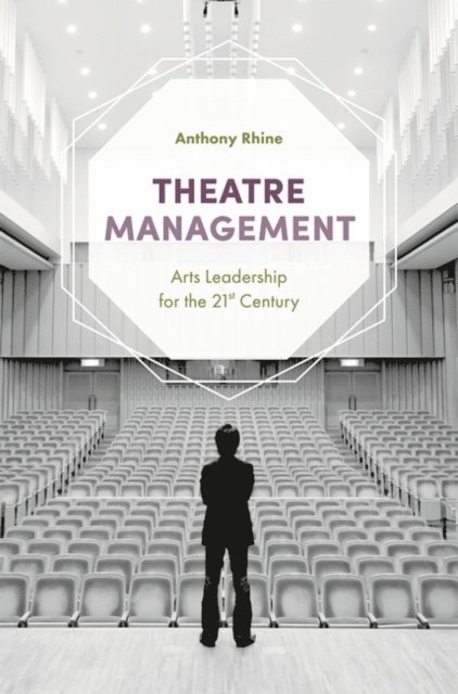 Anthony Rhine - Theatre Management, E-bok