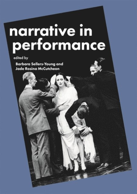 Barbara Sellers-Young, Jade Rosina McCutcheon - Narrative in Performance, E-bok