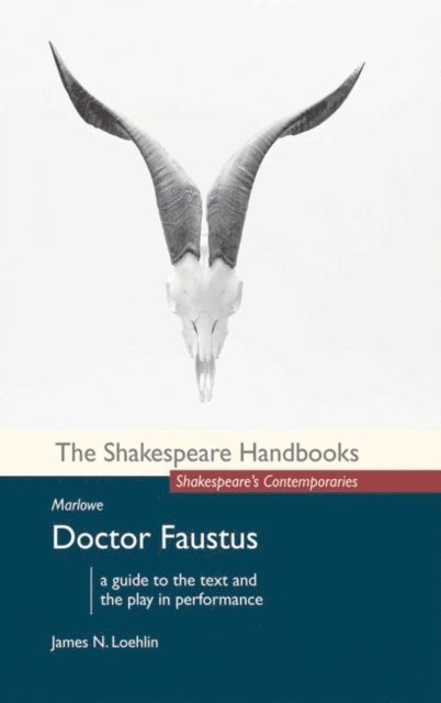 James N. Loehlin - Marlowe: Doctor Faustus, E-bok